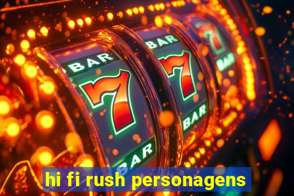 hi fi rush personagens